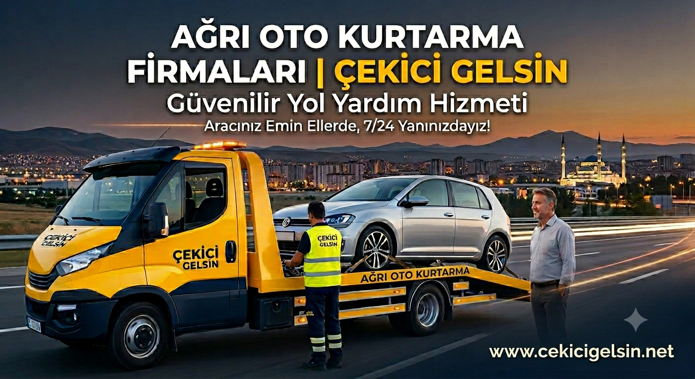 Ağrı Oto Kurtarma Firmaları